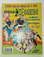 Strange Présente Album SUPER X-MEN 7 (14-15) Le Maitre De L'évolution Sortilèges - Strange