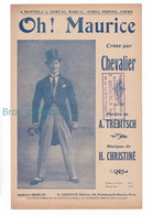 Oh ! Maurice, Maurice Chevalier, A. Trébitsch, H. Christiné, Chant Seul - Song Books