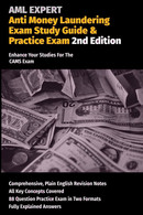 Anti Money Laundering Exam Study Guide & Practice Exam Enhance Your Studies For The CAMS Exam - Diritto Ed Economia