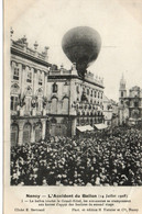 Lot De 2 CPA (N°1 Et 4) écrites En 1908 Et 1909 - NANCY 14 Juillet 1908 - L'accident Du Ballon "Le Condor" - Mongolfiere