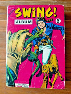 RARE Reliée Album Reliure SWING  N° 6 LUG 21.22.23.24 De 1968 Mon Journal - Mon Journal