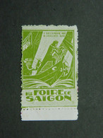 1927 1928 Vignette Foire De Saigon Indochine Poster Stamp Saigon Fair Indochina Vietnam Vert Green - Erinnofilie