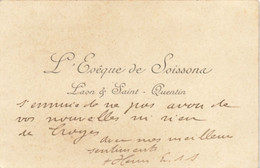 Carte De Visite Ecrite Et Autographe  De L'eveque De  Soissons Laon Saint Quentin - Soissons
