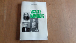 VISAGES NAMUROIS Régionalisme Namur Ecrivain François Bovesse Arthur Masson Mazée Treignes Ravaisson Romagnesi Auteur - België