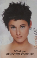 Petit Calendrier De Poche Agenda 2007 Coiffeur Coiffure Femme 20 Pages  Vesoul - Petit Format : 2001-...