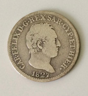 Regno Di Sardegna - Re Carlo Felice - Centesimi 50 Argento 900 Gr.2,5 Diametro Mm.18 - Torino 1827 - BB. - Piemonte-Sardinië- Italiaanse Savoie