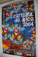 AFFICHE  CARNAVAL DE NICE 2004 - ROI DE LA CLONERIE - Carnaval