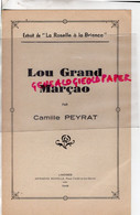 87- LIMOGES-RARE PARTITION MUSIQUE LOU GRAND MARCAO-CAMILLE PEYRAT-LA ROSELLE BRIANCE-IMPRIMERIE NOUVELLE 1948 - Partituren