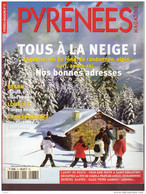 PYRENEES Magazine N°73: Béarn, Oloron, Lourdes, La Transhumance, Le Cotiella, Gastronomie, Le Sommaire Est Scanné. - Géographie