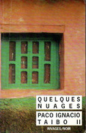 Rivages Noir N° 198 : Quelques Nuages Par Taibo II (ISBN 2869308353 EAN 9782869308350) - Rivage Noir