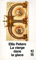 Grands Détectives 1018 N° 2086 : La Vierge Dans La Glace Par Ellis Peters (ISBN 2264013788 EAN 9782264013781) - 10/18 - Bekende Detectives