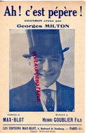 75-PARIS- 1936 PARTITION MUSIQUE AH C' EST PEPERE DE BOIRE UN PERNOD-BOURBON-GEORGES MILTON-MAX BLOT-HENRI GOUBIER - - Partituren