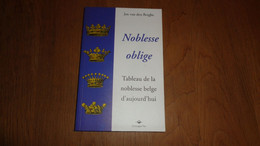 NOBLESSE OBLIGE Régionalisme Aristocratie Belgique Lippens De Jonghe Ardoye De Mérode Sélys Lonchamps Bonvoisin Ursel - België