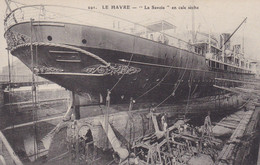 Seine-Maritime - Le Havre - La Savoie" En Cale Sèche - Portuario