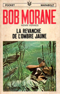 Jeunesse : Bob Morane N° 37 La Revanche De L'Ombre Jaune Par Henri Vernes - Marabout Junior