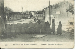 1914-15... Une Barricade A NOMENY ; Barricade In NOMENY , µ - Nomeny
