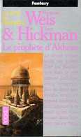 La Rose Du Prophète (tome 3) : Le Prophète D'Akhran Par Weis Et Hickman (ISBN 2266054422 EAN 9782266054423) - Presses Pocket