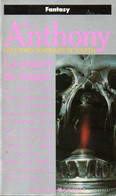 Les Livres Magiques De Xanth (tome 2) : La Source De Magie Par Piers Anthony (ISBN 2266041568 EAN 9782266041560) - Presses Pocket