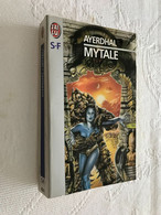 J’AI LU S.F. N° 4641  MYTALE  AYERDHAL  508 Pages - 1997 - J'ai Lu