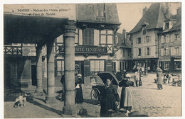 CPA - PONTIVY (Nièvre) - Maison Des "trois Piliers" Et Place Du Marché - Sonstige & Ohne Zuordnung
