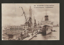 76 Le Havre < La Gare Maritime < Le Grand Paquebot " Normandie " - Non Classificati