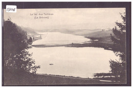 LA BREVINE - LAC DES TAILLERES - TB - La Brévine