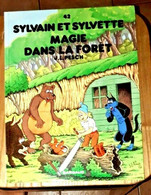 SUPERBE  Sylvain Et Sylvette 42 Magie Dans La Foret RARE AVEC 2  Dédicace J.L PESCH Et BERIK EO 2001 - Sylvain Et Sylvette