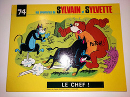 Bd SYLVAIN Et SYLVETTE N°  74  Le Chef  EO 1975 FLEURUS Claude DUBOIS CUVILLIER - Sylvain Et Sylvette