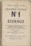 Chemins De Fer Du Midi, 1901, Réglement Général, N° 1, Signaux, Couleur, 150 Pages - Railway & Tramway