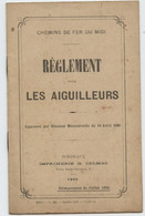 Chemins De Fer Du Midi, 1895, Règlement  Pour Les Aiguilleurs - Railway & Tramway