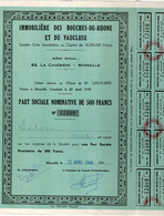 Immobilière Des Bouches-du-Rhône Et Du Vaucluse - Part Sociale 1949 Avec 20 Coupons - Marseille - D - F