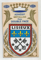 14 Calvados Blason  Lisieux Adhésif Métallisé Pose Double Face Nem - Lisieux