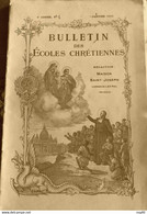 * BULLETIN ECOLES CHRETIENNES N°1/1910 *Sommaire Scanné  FR.ECOLES CHRETIENNES BAYONNE - Baskenland
