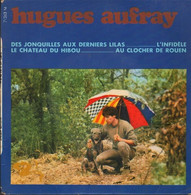 HUGUES AUFRAY FRENCH EP DES JONQUILLES AUX DERNIERS LILAS + 3 - Autres - Musique Française