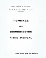 Plaquette éditée En Hommage à Fidèle Mengal, Bourgmestre De La Louvière Pour Ses 20 Ans De Mayorat - Andere & Zonder Classificatie