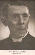 Kan. Dr. Floris Prims Antwerpen 1882 Schrijver Priester - Writers
