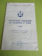 YACHTING/Fédération Française Du Yachting à Voile/Fascicule Renseignements à L'usage Des Licenciés/Le Ménès/1952  VPN363 - Autres & Non Classés