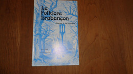 LE FOLKLORE BRABANCON N° 250 Régionalisme Brabant Archéologie Fouilles Aux Monts Braine Le Château Croix - België