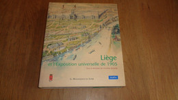 LIEGE Et L' Exposition Universelle De 1905 Régionalisme Histoire Meuse Industrie Beaux Arts Architecture Urbanisme - België