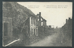 N° 581  - Chilly ( Somme ) Maisons En Ruines         - Zbo 53 - Guerre 1914-18