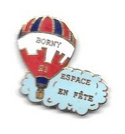 Pin's  Ville, MONTGOLFIERE  BORNY  91, ESPACE EN  FÊTE  ( 57 ) - Montgolfières