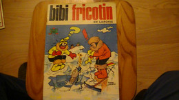 EN LAPONIE BIBI FRICOTIN N°  99  1976 - Bibi Fricotin