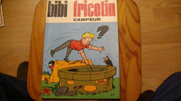 CAMPEUR   BIBI FRICOTIN          N° 72  1971 - Bibi Fricotin