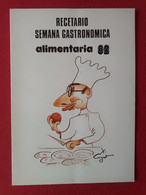RECETARIO SEMANA GASTRONÓMICA ALIMENTARIA 82 1982 COCINA..RECETAS...CAIXA DE BARCELONA, VER FOTOS...GASTRONOMÍA SPAIN... - Gastronomy