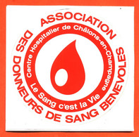 Autocollant Association Des Donneurs De Sang Bénévoles Centre Hospitalier De Chalons En Champagne - Pegatinas