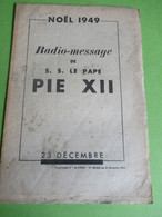 Fascicule/Radio-Message De S.S. Le Pape PIE XII/ 23 Décembre 1949/Supplément à "La CROIX"//1951       CAN859 - Religion &  Esoterik