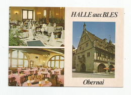 67 Bas Rhin Obernai Halle Aux Blés Brasserie Alsacienne Restaurant Gastronomique Place Hotel De Ville - Obernai