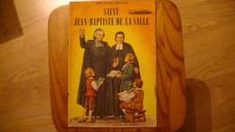 ST JEAN- BAPTISTE DE LA SALLE Editions Fleurus "Belles Histoires Et Belles Vies" .60 PAGES Illustrations R.RIGOT1954 - Sin Clasificación
