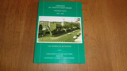 CHRONIQUE DE L'INSTITUT SAINT PIERRE DE JETTE 1962 1972 Régionalisme Brabant Bruxelles Palmarès Ecole Professeurs Fêtes - België