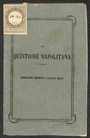 DOCUMENTI - 1855 - La Quistione Napoletana/Ferdinando Borbone E Luciano Murat - Opuscolo Di 44 Pagine Rilegato Con Punto - Other & Unclassified